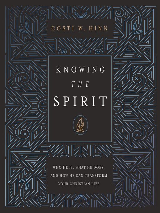 Title details for Knowing the Spirit by Costi W. Hinn - Available